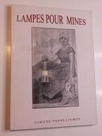 Boek - Lampen voor mijnen - Mijnwerkers, Antiek en Kunst, Ophalen of Verzenden