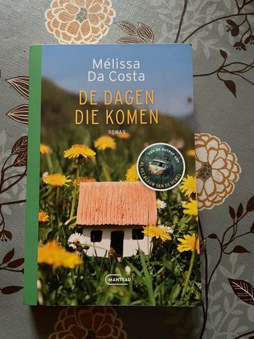 De dagen die komen / Mélissa Da Costa beschikbaar voor biedingen