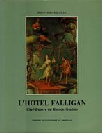 L' Hôtel Falligan chef-d'oeuvre du Rococo Gantois, Ophalen of Verzenden, Gelezen