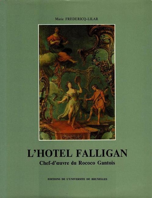 L' Hôtel Falligan chef-d'oeuvre du Rococo Gantois, Boeken, Kunst en Cultuur | Beeldend, Gelezen, Ophalen of Verzenden
