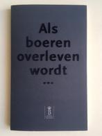 Als boeren overleven wordt. A. Vande Vyvere en A. Vanneste, Ophalen, Nieuw