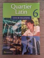 Quartier Latin 6 livre de documents, Frans, ASO, Ophalen of Verzenden, Zo goed als nieuw