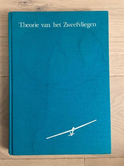 THEORIE van het ZWEEFVLIEGEN Luchtvaart studieboek fysica, Verzamelen, Luchtvaart en Vliegtuigspotten, Gebruikt, Boek of Tijdschrift