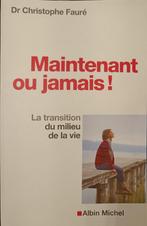 Maintenant ou jamais ! La transition du milieu de la vie, Livres, Psychologie, Enlèvement ou Envoi, Utilisé, Psychologie sociale