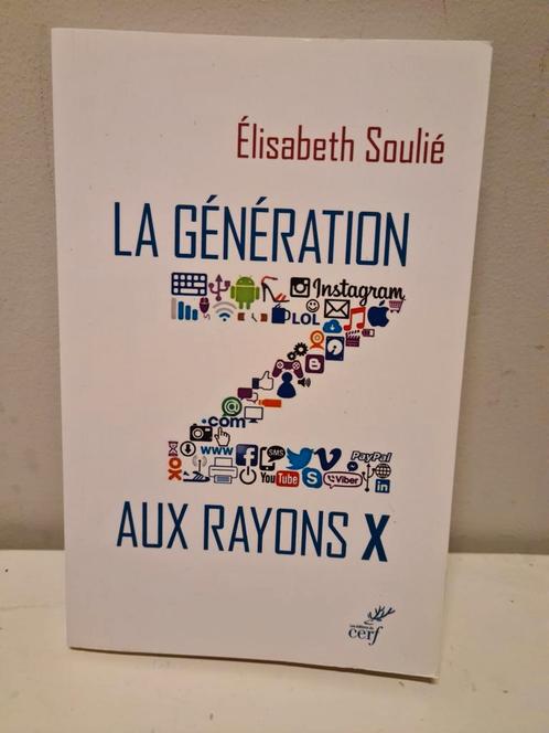 La génération Z aux rayons X  d' Elisabeth Soulié, Livres, Conseil, Aide & Formation, Neuf, Enlèvement