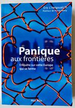 Panique aux frontières-enquête sur cette Europe qui se ferme, Livres, Histoire mondiale, Enlèvement ou Envoi, 20e siècle ou après