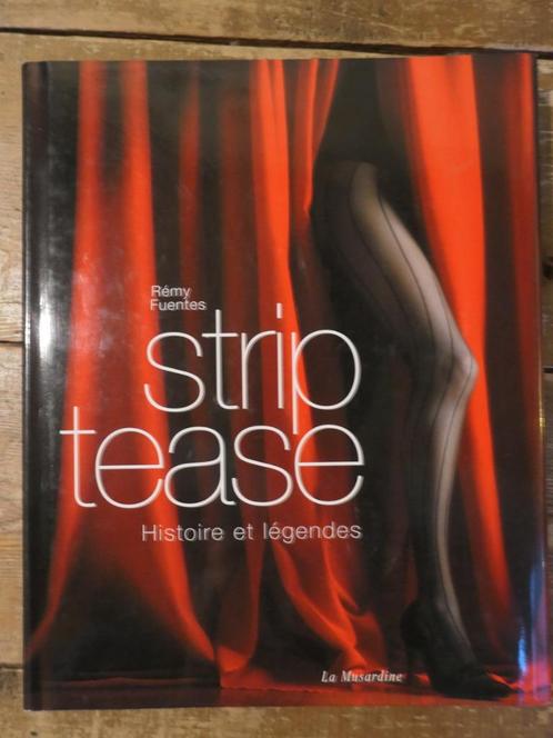 Striptease - Geschiedenis en legendes, Boeken, Kunst en Cultuur | Dans en Theater, Gelezen, Verzenden