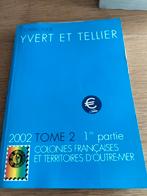 Catalogue philatélique Yvert Tellier 2002 Tome 2 - 1er lot, Enlèvement ou Envoi, Catalogue