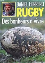 Rugby des bonheurs à vivre Daniel Herrero, Enlèvement ou Envoi, Comme neuf, Sport de ballon