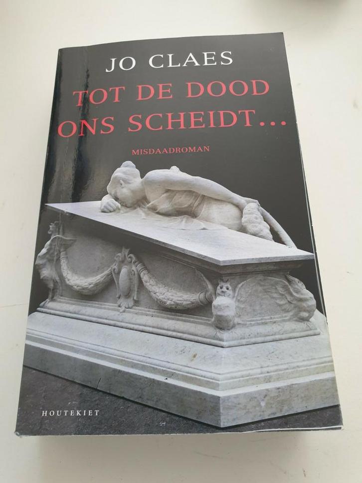 Jo Claes - Tot de dood ons scheidt.., Livres, Thrillers, Comme neuf, Enlèvement ou Envoi
