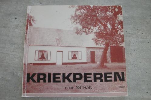 KRIEKPEREN  door ASTRAN DEEL 1, Boeken, Geschiedenis | Stad en Regio, Gelezen, Ophalen of Verzenden
