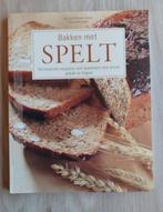 Bakken met Spelt, Ophalen of Verzenden, Zo goed als nieuw, Dieet en Voeding, Myriam Hirano-Curtet