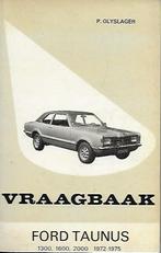 vraagbaak ford taunus 1300, 1600, 2000 1972 -1975, Boeken, Auto's | Boeken, Ophalen of Verzenden, Nieuw, Ford