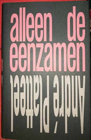 André Platteel - Alleen de eenzamen, Enlèvement ou Envoi, Comme neuf, Pays-Bas, André Platteel