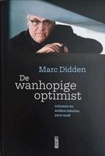 Marc Didden - De wanhopige optimist, Boeken, Ophalen of Verzenden, Zo goed als nieuw