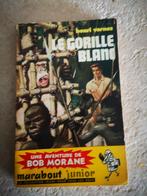 Bob Morane (Le gorille blanc)., Livres, Aventure & Action, H. Vernes., Utilisé, Enlèvement ou Envoi