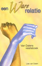 Een ware relatie  -  L. van Dalen  -  9789055991457 - NIEUW, Ophalen of Verzenden, Nieuw, Lies van Dalen