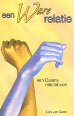 Een ware relatie  -  L. van Dalen  -  9789055991457 - NIEUW, Boeken, Ophalen of Verzenden, Nieuw, Lies van Dalen