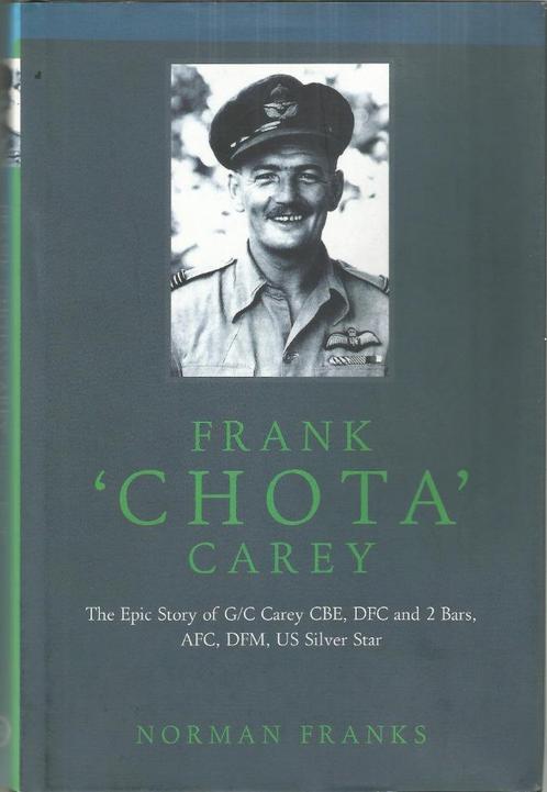 FRANK 'CHOTA' CAREY - Norman Franks, Boeken, Oorlog en Militair, Zo goed als nieuw, Luchtmacht, Ophalen of Verzenden