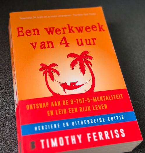 Timothy Ferriss - Een werkweek van 4 uur, Boeken, Wetenschap, Zo goed als nieuw, Ophalen of Verzenden