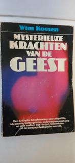 Wim Koesen : Mysterieuze krachten van de geest, Ophalen of Verzenden