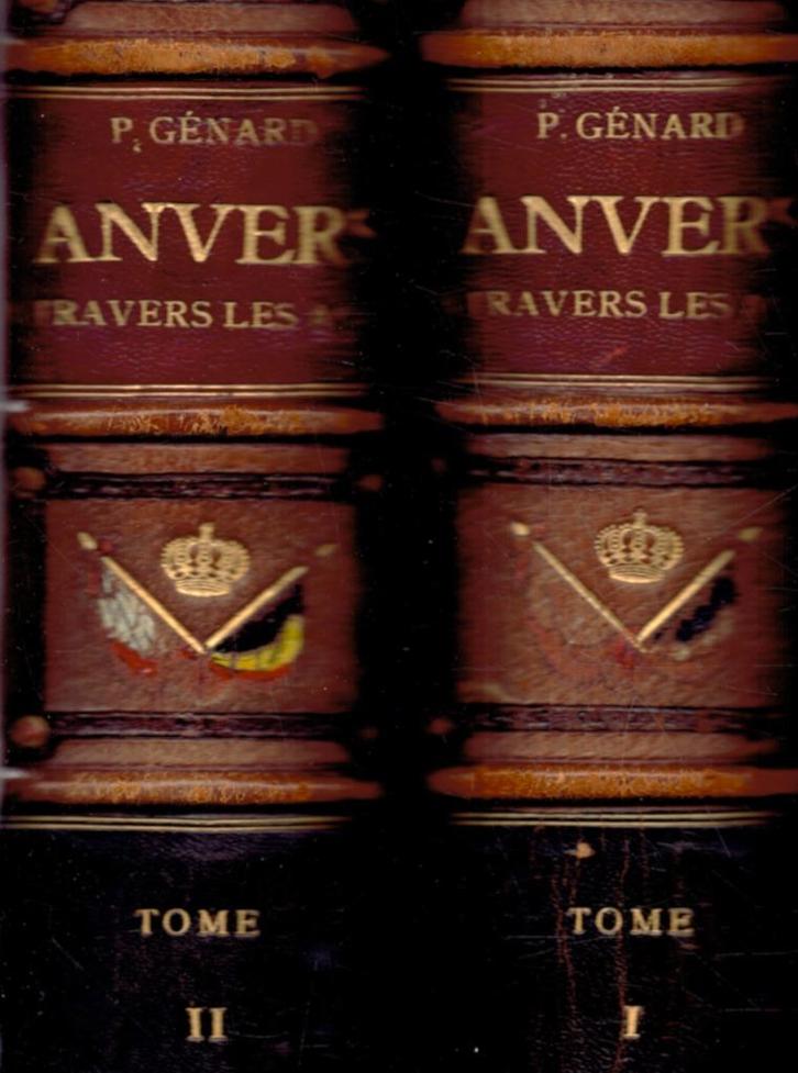 ANVERS à travers les âges, 2 antieke boeken,1888,Franstalig, Antiek en Kunst, Antiek | Boeken en Manuscripten, Ophalen of Verzenden