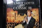 helmut lotti goes classic    nr 3, Cd's en Dvd's, Ophalen of Verzenden