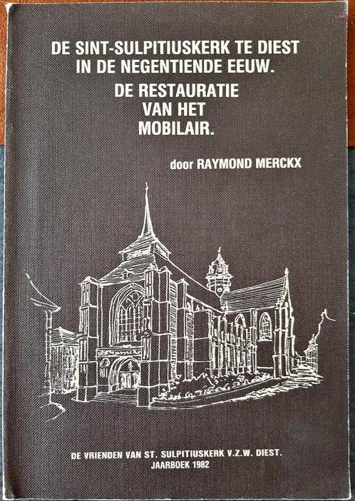 Te koop: Leerrijk boek: De Sint Sulpitiuskerk te Diest id19E, Boeken, Geschiedenis | Stad en Regio, 19e eeuw, Ophalen