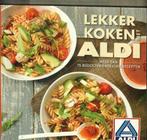Lekker koken met AldiMet meer dan 75 recepten 160 blz, Boeken, Kookboeken, Ophalen of Verzenden, Zo goed als nieuw
