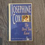 The Devil you know - Josephine Cox, Enlèvement ou Envoi, Comme neuf