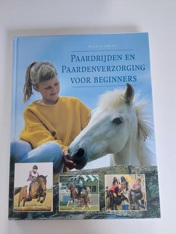 N. Smith: Paardrijden en paardenverzorging voor beginners