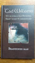 HC | Williams Tad | Brandende Man NIEUWSTAAT, Ophalen of Verzenden, Nieuw, Tad Williams