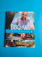 Bbq vis - Peter De Clercq, Boeken, Kookboeken, Ophalen of Verzenden