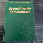 GROENBLIJVENDE KAMERPLANTEN BOEK, Enlèvement ou Envoi, Comme neuf, Plantes d'intérieur