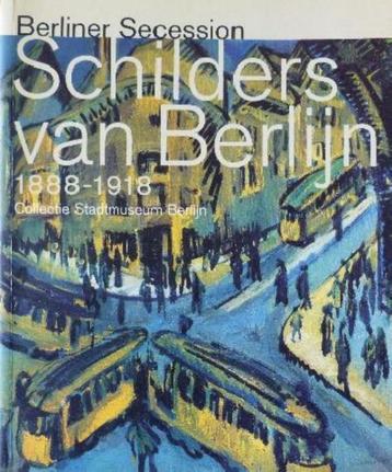Schilders van Berlijn  1  1888 - 1918    beschikbaar voor biedingen