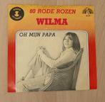 7"  Wilma ‎– 80 Rode Rozen, Nederlandstalig, Gebruikt, Ophalen of Verzenden, 7 inch