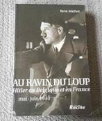Au ravin du loup (R. Mathot) Hitler en Belgique et en France, Enlèvement ou Envoi, Deuxième Guerre mondiale, Utilisé
