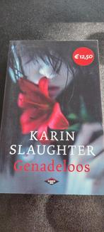 Karin Slaughter - Genadeloos, Comme neuf, Karin Slaughter, Enlèvement