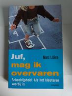 M. Litiere - Juf, mag ik overvaren?, Boeken, Advies, Hulp en Training, Ophalen of Verzenden, Zo goed als nieuw, M. Litiere