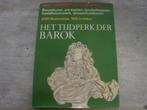 HET TIJDPERK DER BAROK, Ophalen of Verzenden, Gelezen
