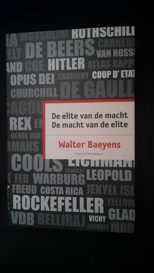 DE ELITE VAN DE MACHT. DE MACHT VAN DE ELITE - W. BAEYENS, Boeken, Politiek en Maatschappij, Ophalen of Verzenden