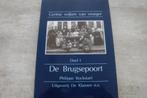 DE BRUGSEPOORT, Ophalen of Verzenden, Gelezen