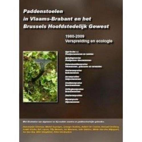 Paddenstoelen in Vlaams-Brabant en het Brussels ..., Livres, Histoire & Politique, Utilisé, Enlèvement ou Envoi