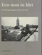 Een mus in klei uit het geheugen van een stad, Ophalen of Verzenden, Gelezen