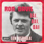 45T: Ron Davis: Dai, dai dai, Cd's en Dvd's, Vinyl | Nederlandstalig, Ophalen of Verzenden, Gebruikt, Overige formaten