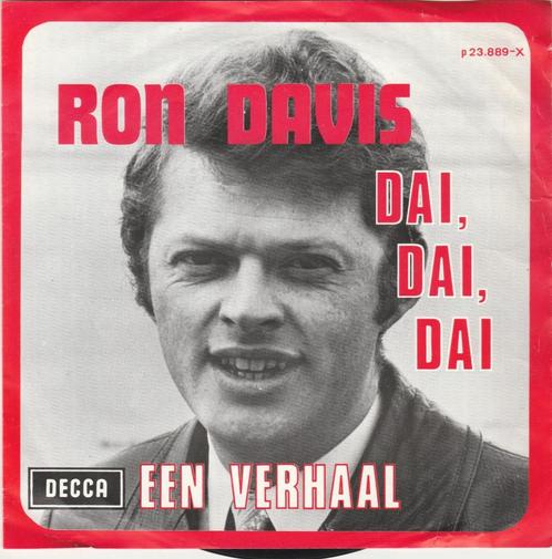 45T: Ron Davis: Dai, dai dai, Cd's en Dvd's, Vinyl | Nederlandstalig, Gebruikt, Overige formaten, Ophalen of Verzenden