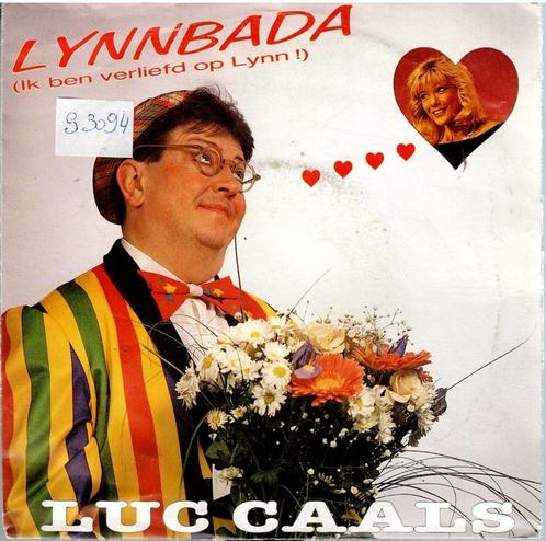 Vinyl, 7"    /   Luc Caals – Lynnbada (Ik Ben Verliefd Op Ly, Cd's en Dvd's, Vinyl | Overige Vinyl, Overige formaten, Ophalen of Verzenden
