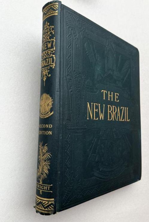 “The new Brazil”, Marie Robinson Wright, 1907, Livres, Guides touristiques, Enlèvement ou Envoi