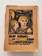 Olav Audunszoon op Hestviken door Sigrid Undset, tweede druk, Antiek en Kunst, Ophalen of Verzenden
