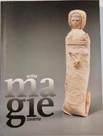 Witte Magie, Zwarte Magie - 1995 - ASLK-galerij Brussel, Ophalen of Verzenden, Zo goed als nieuw, Ingrid De Meûter